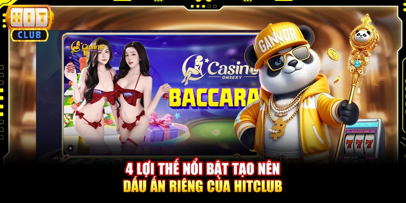 4 lợi thế nổi bật tạo nên dấu ấn riêng của HitClub